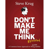 Don't Make Me Think, Revisited: A Common Sense Approach to Web Usability - Paperback