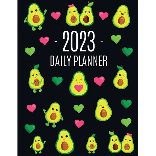 Avocado Daily Planner 2023: Funny & Healthy Fruit Organizer: January-December (12 Months) Cute Green Berry Year Scheduler with Pretty Pink Hearts - Paperback