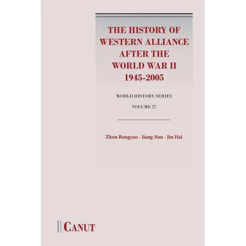 The History of Western Alliance after the World War II (1945-2005) - Paperback