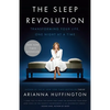 The Sleep Revolution: Transforming Your Life, One Night at a Time - Paperback