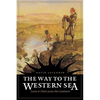 The Way to the Western Sea: Lewis and Clark Across the Continent - Paperback