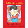 Buttered Noodles - Paperback
