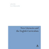 New Literacies and the English Curriculum - Paperback
