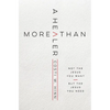 More Than a Healer: Not the Jesus You Want, But the Jesus You Need - Paperback