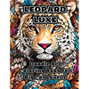 Leopard Luxe: Doodle Art Coloring Book for Big Cat Lovers - Paperback