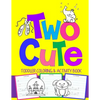 Two Cute: Toddler Coloring & Activity Book: Coloring Pages PLUS Letter Tracing: Perfect Happy Birthday Gift for 2-Year Old - Paperback