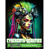 Cybergoth Beauties: Coloring Cybergoth Beauties A Futuristic Journey into Bold and Beautiful Women of the Digital Age - Paperback
