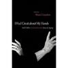 I Feel Great about My Hands: And Other Unexpected Joys of Aging - Paperback