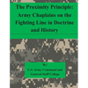 The Proximity Principle: Army Chaplains on the Fighting Line in Doctrine and History - Paperback