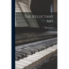 The Reluctant Art - Paperback