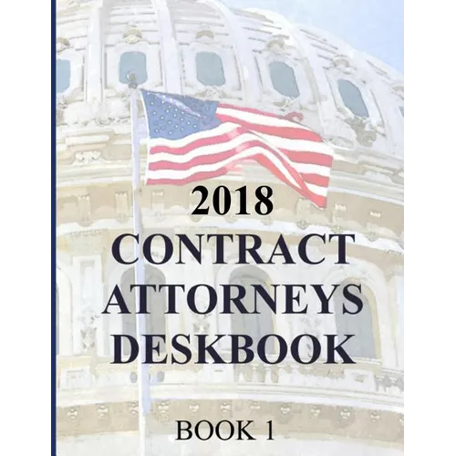 Contract Attorneys Deskbook: Book 1 - Paperback