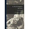 A Muramasa Blade: a Story of Feudalism in Old Japan - Paperback