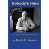 Nobody's Hero: The Story of a Marine Sniper Scout - Paperback