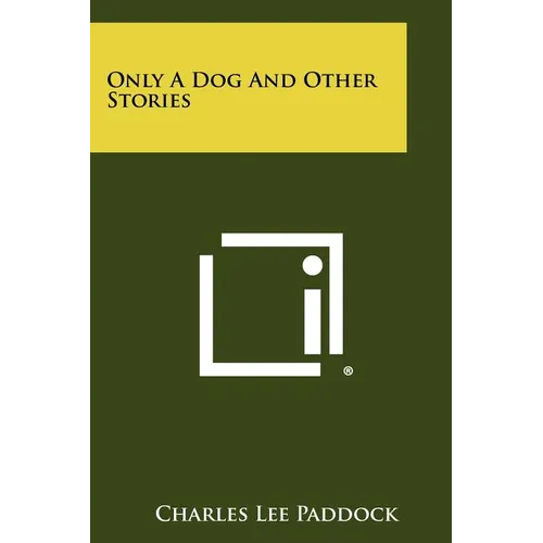 Only a Dog and Other Stories - Paperback