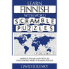 Learn Finnish with Word Scramble Puzzles Volume 1: Learn Finnish Language Vocabulary with 110 Challenging Bilingual Word Scramble Puzzles - Paperback