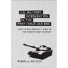 U.S. Military Intervention in the Post-Cold War Era: How to Win America's Wars in the Twenty-First Century - Hardcover