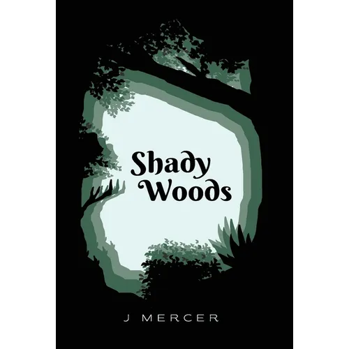 Shady Woods: Book 1 in the Shady Woods series - a fun, easy to read paranormal - Hardcover