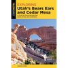 Exploring Utah's Bears Ears and Cedar Mesa - Paperback