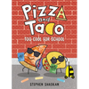Pizza and Taco: Too Cool for School: (A Graphic Novel) - Hardcover