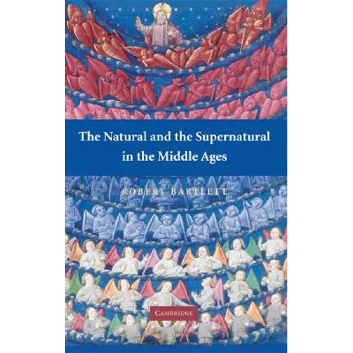 The Natural and the Supernatural in the Middle Ages - Paperback