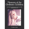 Memoirs of An Ordinary Goddess: One Woman's Dysfunctional Journey to Find True Love - Paperback