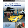 101 Projects for Your Porsche Boxster - Paperback