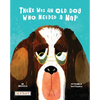 There Was an Old Dog Who Needed a Nap - Paperback
