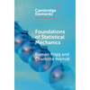 Foundations of Statistical Mechanics - Hardcover