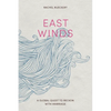 East Winds: A Global Quest to Reckon with Marriage - Paperback