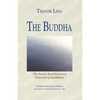 The Buddha: The Social-Revolutionary Potential of Buddhism - Paperback