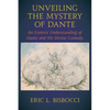 Unveiling the Mystery of Dante: An Esoteric Understanding of Dante and His Divine Comedy - Paperback