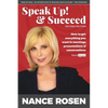 Speak Up! & Succeed: How to get everything you want in meetings, presentations and conversations - Paperback