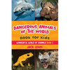 Dangerous Animals of the World Book for Kids: Astonishing photos and fierce facts about the deadliest animals on the planet! - Paperback