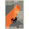 Historias Y Poemas de Una Lucha de Clases / Stories and Poems of a Class Struggle - Paperback