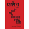 The Serpent That Has Crept into the Church World Today: Tithe Is Not in Grace and Truth - Paperback