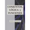 Conjuntos, lógica y funciones: Edición blanco y negro - Paperback