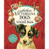 Cynthia Hart's Victoriana Dogs: The Sticker Book: 340 Captivating Stickers - Hardcover