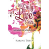 We Only Live Once: Memoir of a survivor - Paperback