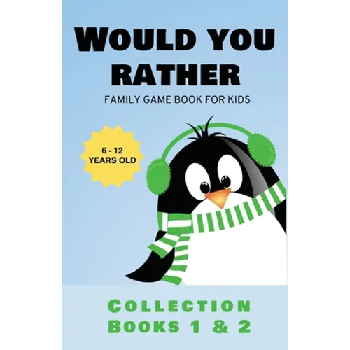 Would You Rather: Family Game Book for Kids 6-12 Years Old Collection Books 1 & 2 - Paperback