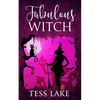 Fabulous Witch (Torrent Witches Cozy Mysteries #4) - Paperback