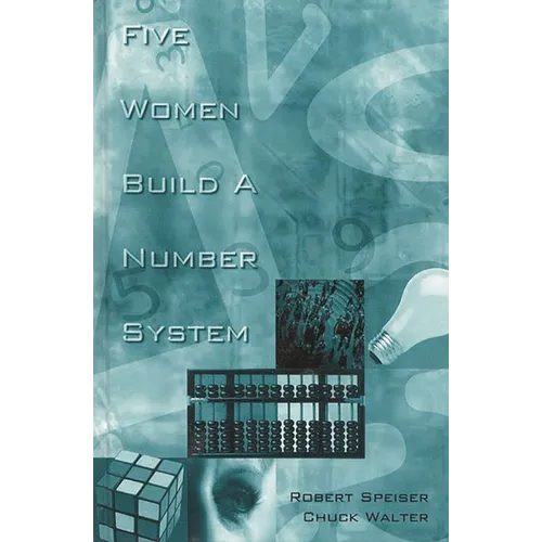 Five Women Build a Number System - Hardcover