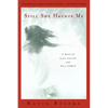 Still She Haunts Me: A Novel of Lewis Carroll and Alice Liddell - Paperback