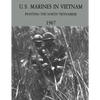 U.S. Marines in Vietnam: Fighting the North Vietnamese - 1967 - Paperback