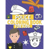 Police Coloring Book For Kids: Coloring Pages For Toddlers with Policemen and Cop Cars - Paperback
