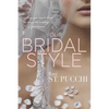 Your Bridal Style: Everything You Need to Know to Design the Wedding of Your Dreams - Paperback