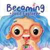 Becoming A Food Explorer - Paperback