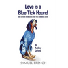 Love Is a Blue Tick Hound - Paperback