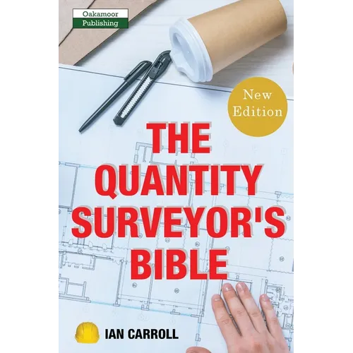 The Quantity Surveyor's Bible - Paperback