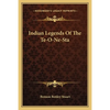 Indian Legends Of The Te-O-Ne-Sta - Paperback