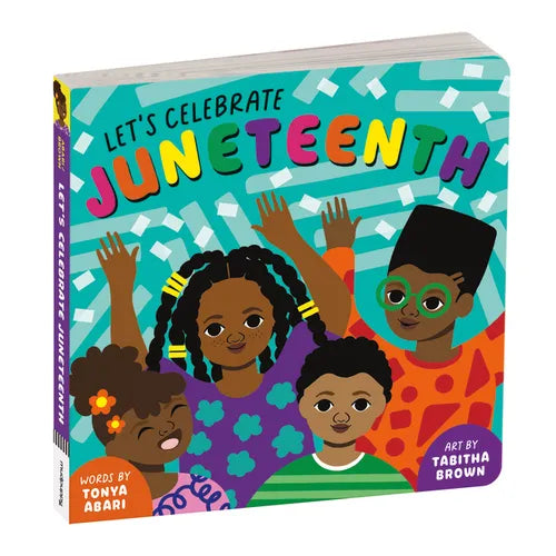 Let's Celebrate Juneteenth Board Book - Board Book